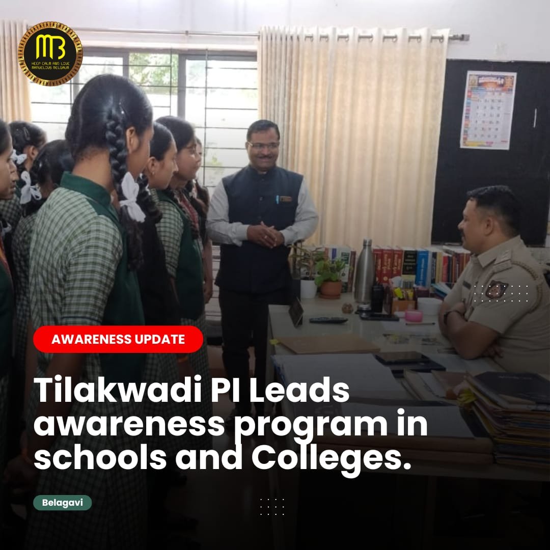 Tilakwadi Police Inspector Leads Awareness Programs in Schools and Colleges*