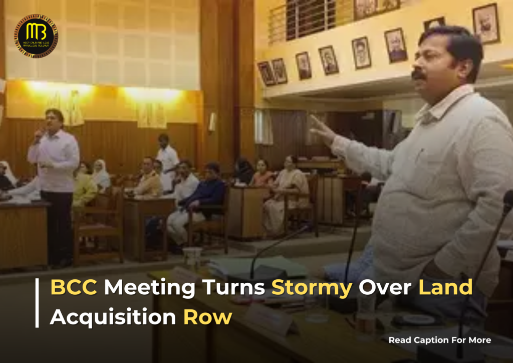 BCC Meeting Erupts Over Land Acquisition Dispute in Shahapur