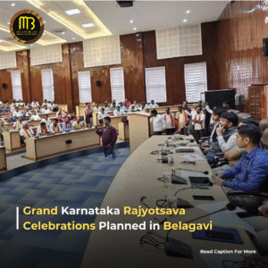 Karnataka Rajyotsava to Be Celebrated with Grandeur in Belagavi