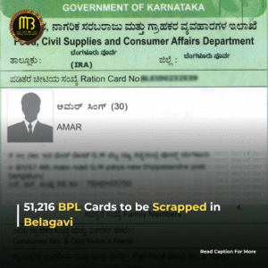 51,216 BPL Cards Face Scrapping in Belagavi