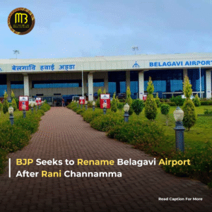 BJP Pushes to Rename Belagavi Airport After Rani Channamma