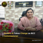 Shubha B Takes Charge as BCC Commissioner