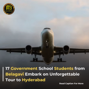 17 Belagavi Government School Students Embark on First Flight to Hyderabad on Inspiring Tour